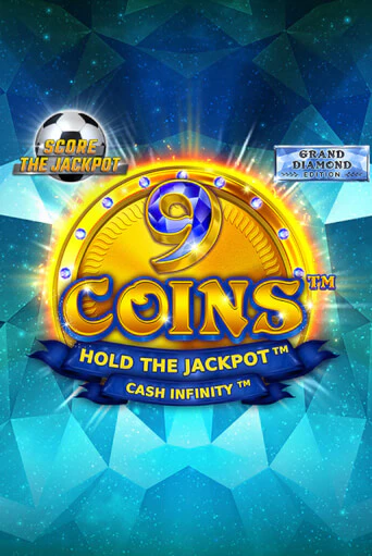 9 Coins Grand Diamond Edition Score The Jackpot